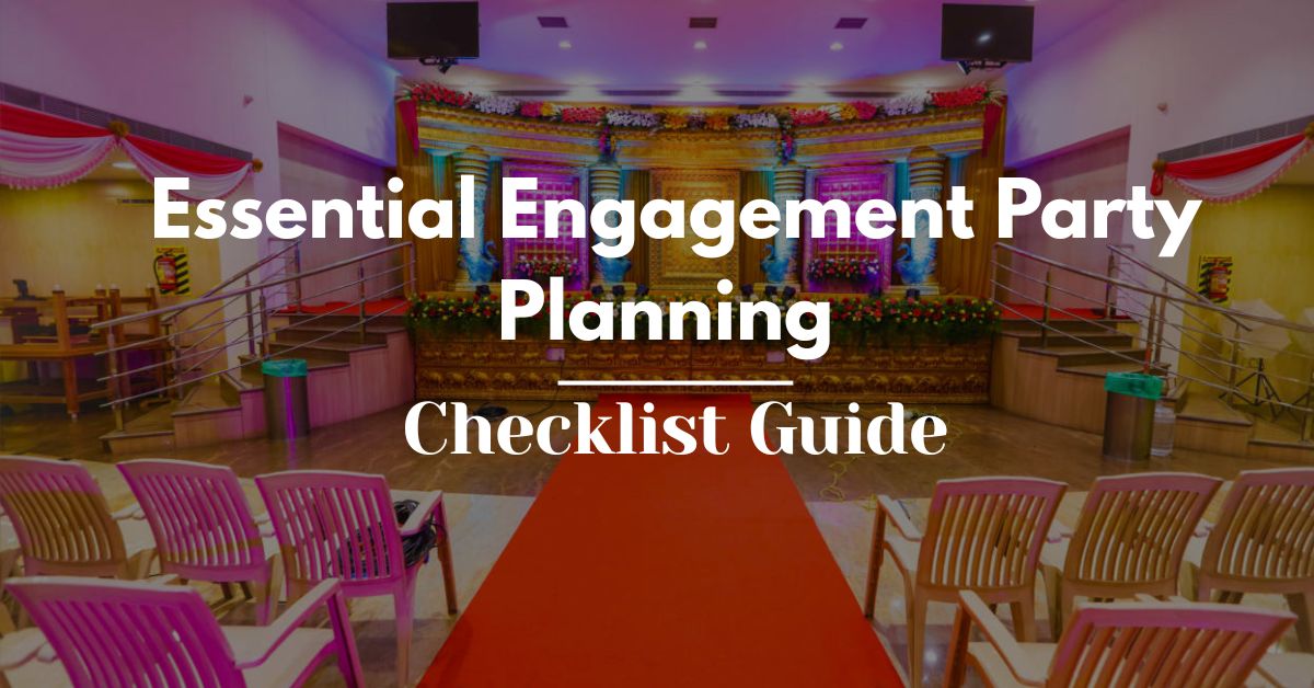 Essential Engagement Party Planning Checklist Guide