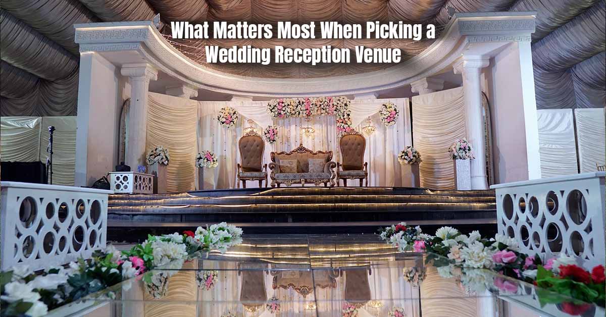 What Matters Most When Picking a Wedding Reception Venue