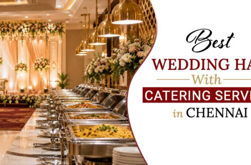 Best Wedding Hall with Catering Services in Chennai