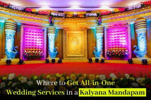 Where to Get All-in-One Wedding Services in a Kalyana Mandapam