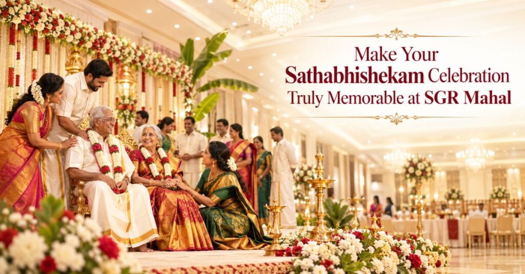 Make Your Sathabhishekam Celebration Truly Memorable at SGR Mahal